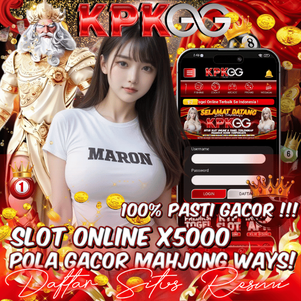 Kpkgg Link Resmi Slot Online X5000 & Bocoran Pola Gacor Mahjong Ways