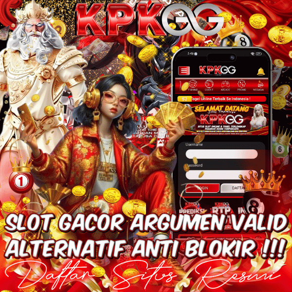 Kpkgg Situs Slot Gacor Argumen Valid Sekarang & Link Login Alternatif Anti Blokir