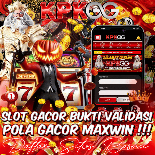 Kpkgg Klaim Link Slot Gacor Bukti Validasi Valid Pola Gacor Hari Ini
